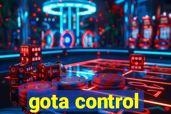 gota control